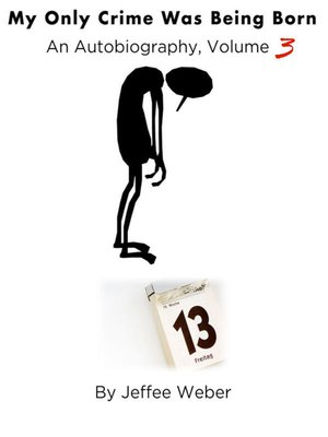 cover image of My Only Crime Was Being Born, Volume 3